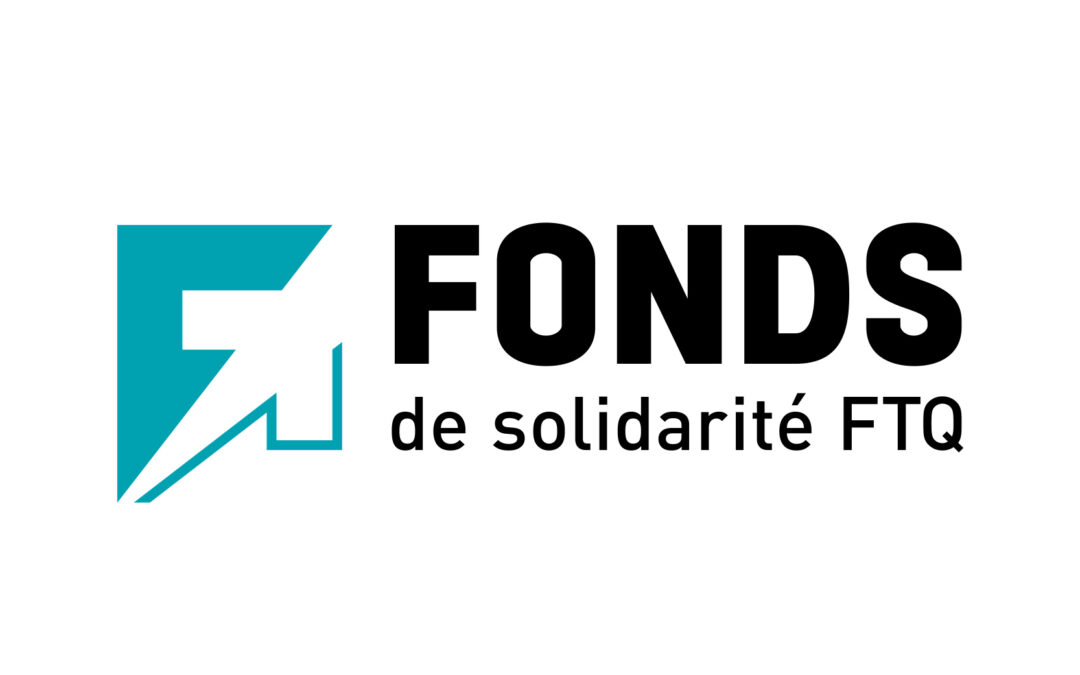 Investment by the Fonds de solidarité FTQ